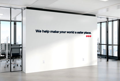 We Help Make Your World A Safer Place